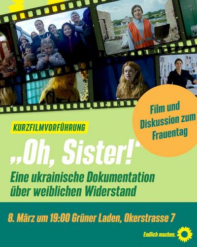 Film "Oh, Sister" zum Internationalen Frauentag am 8. März @ Grünes Büro